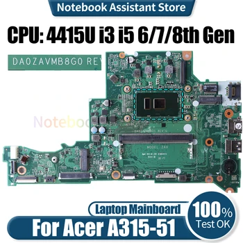 Для материнской платы ноутбука ACER A315-51 DA0ZAVMB8G0 NBGHP1100H NBGHP11002 4415U i3 i5 6/7/8-го поколения Материнская плата ноутбука