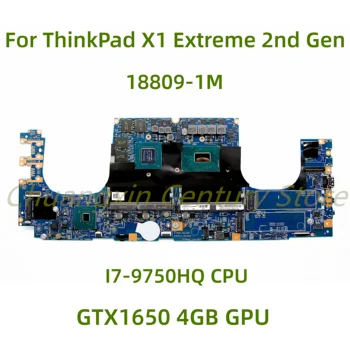 Подходит для материнской платы ноутбука Lenovo ThinkPad X1 Extreme 2-го поколения 18809-1M с процессором I7 9750H GTX1650 графическим процессором 4 ГБ 100% Полностью протестировано