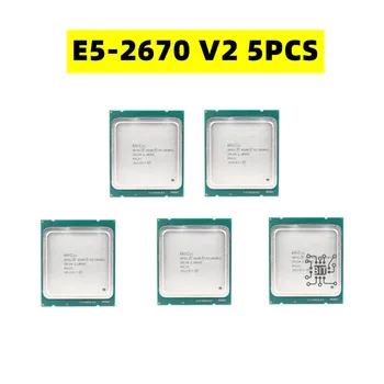 5PCS Xeon Server Процессор E5-2670 V2 E5 2670V2 CPU 2.5 LGA 2011 SR1A7 Десятиядерный процессор e5 2670 V2