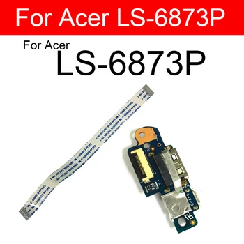  Плата USB-розетки для Acer LS-6873P NBX0000 UI00 Power USB Зарядка Разъем Гибкий ленточный кабель Запасные части