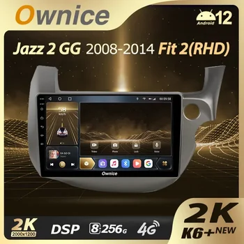 Ownice K6+ 2K для Honda Jazz 2 GG 2008 - 2014 Fit 2 GE GP GE 2007 - 2014 Правый руль Авто Радио Мультимедиа Нави Стерео GPS